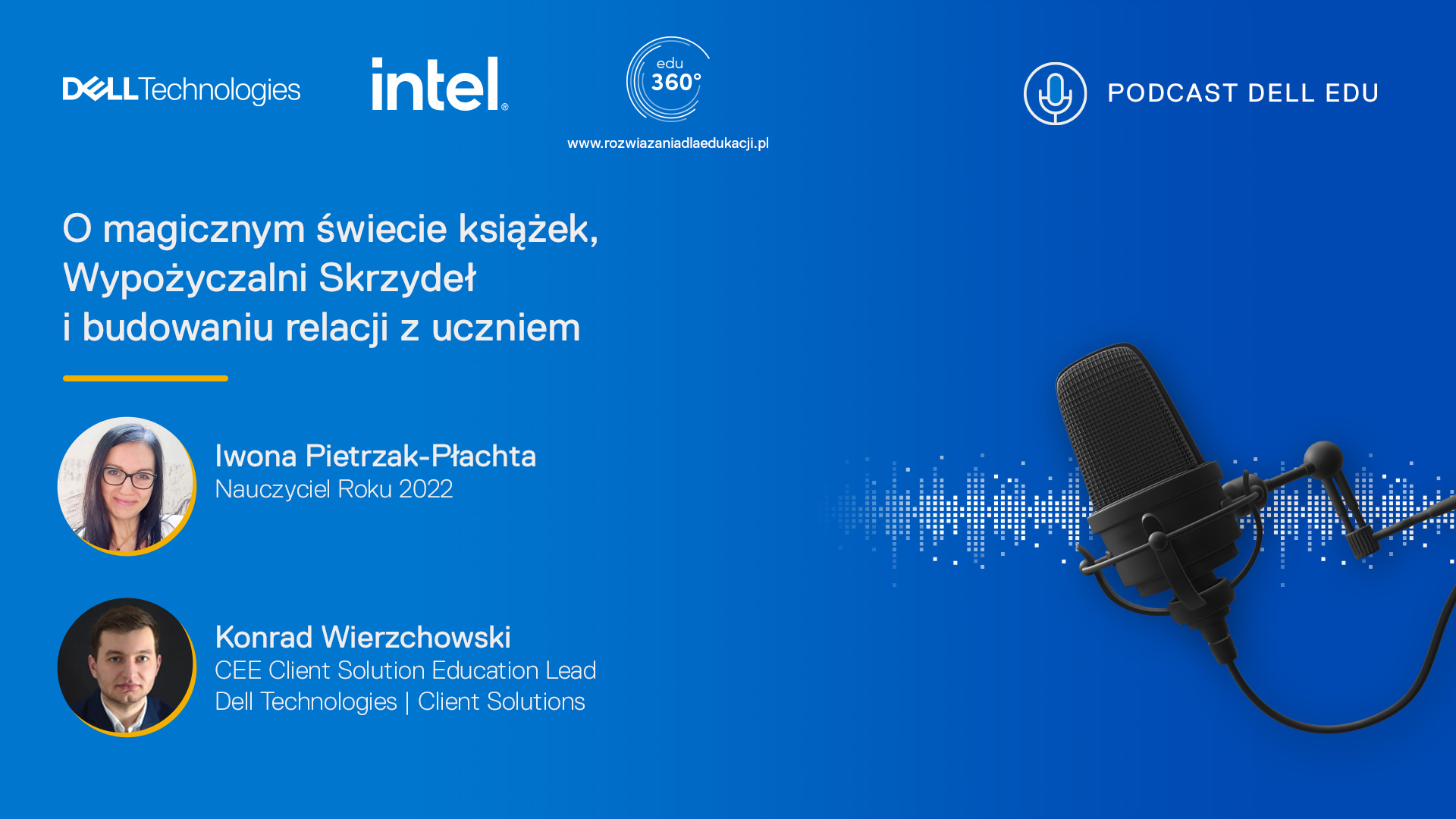 Podcast DELL EDU 360: O magicznym świecie książek, Wypożyczalni Skrzydeł i budowaniu relacji z uczniami