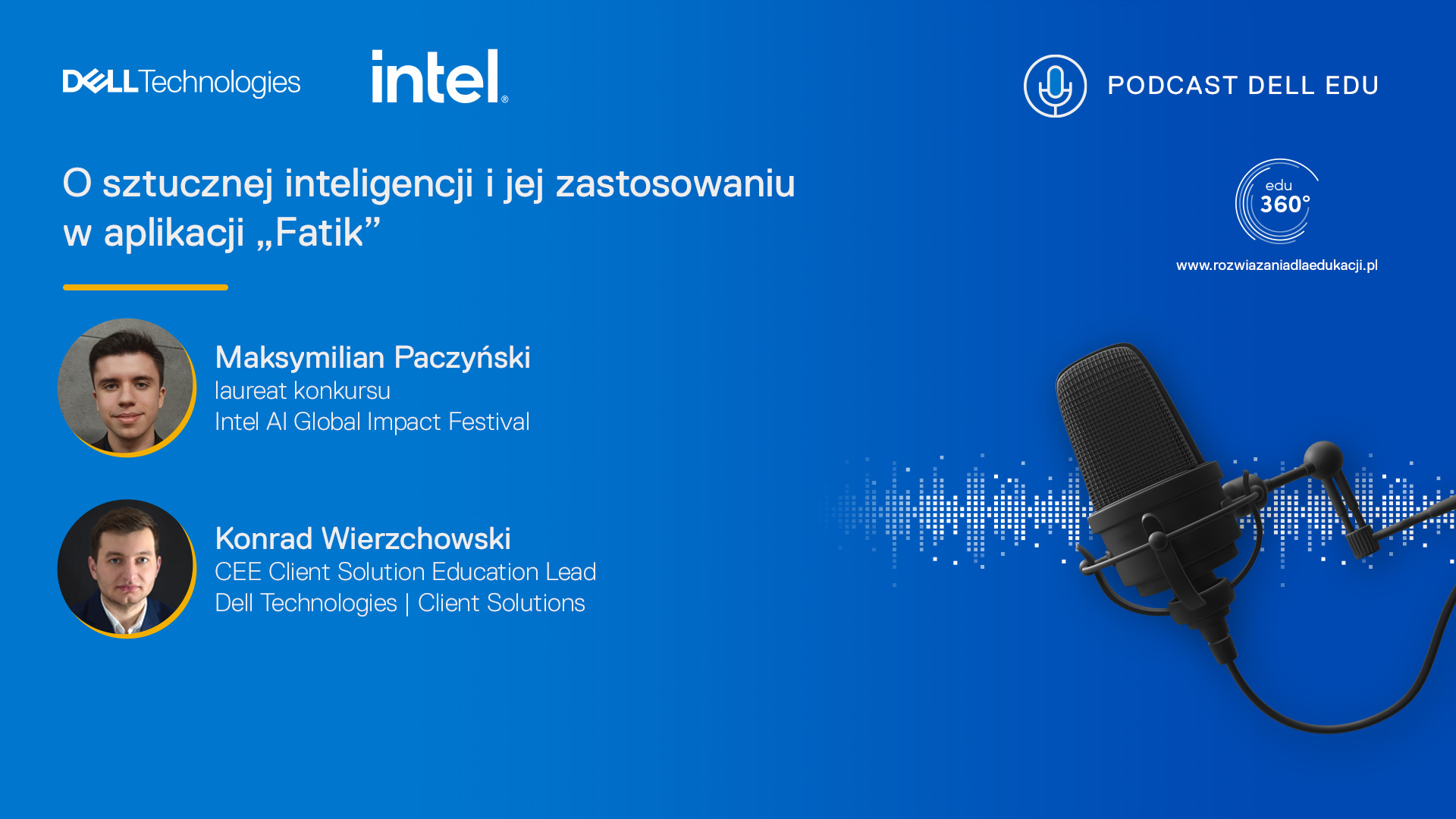 Podcast DELL EDU 360: O sztucznej inteligencji i jej zastosowaniu w aplikacji „Fatik”