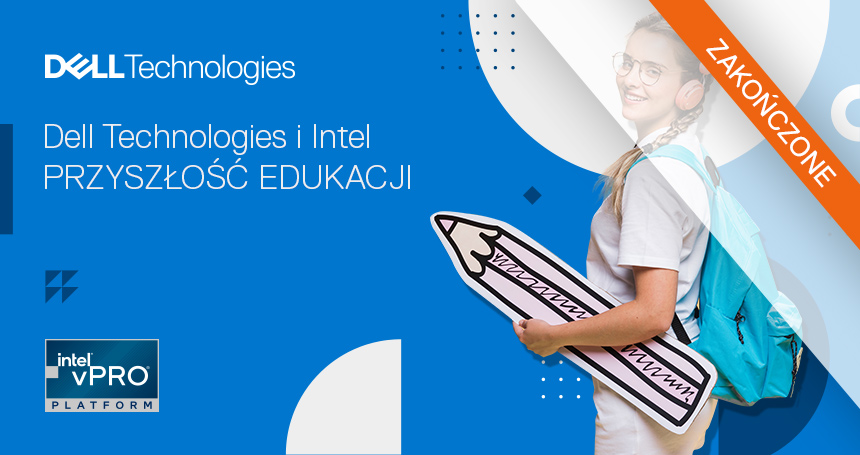 Dell Technologies i Intel PRZYSZŁOŚĆ EDUKACJI<br><br>odbyło się 14.09.2021 godz.10:00