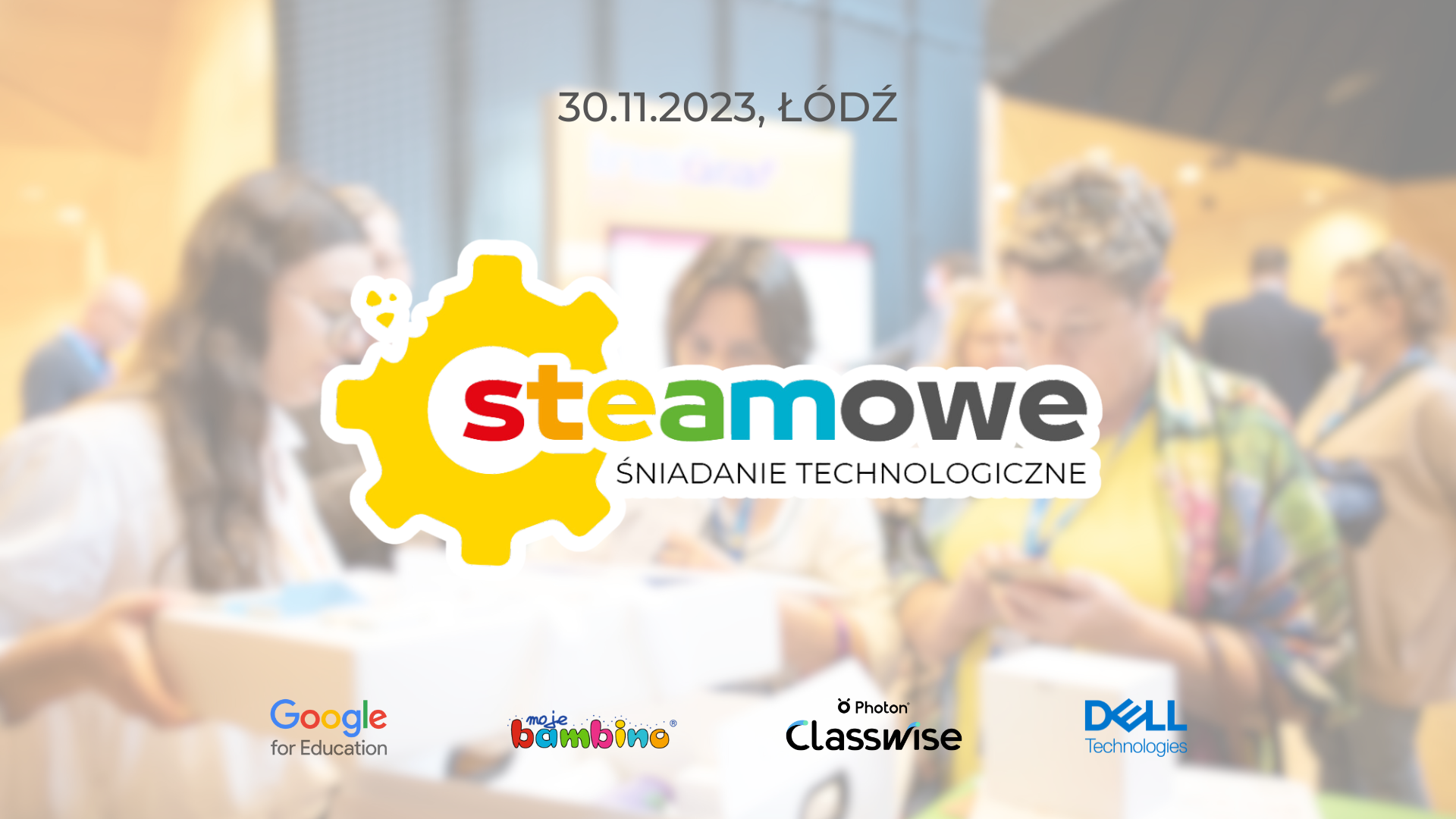 STEAMowe Śniadanie Technologiczne w Łodzi