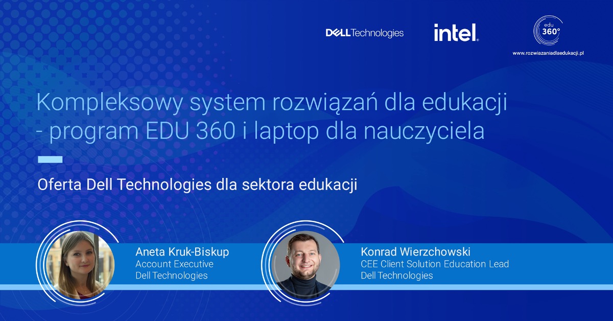 Kompleksowy system rozwiązań dla edukacji – program EDU 360 i laptop dla nauczyciela