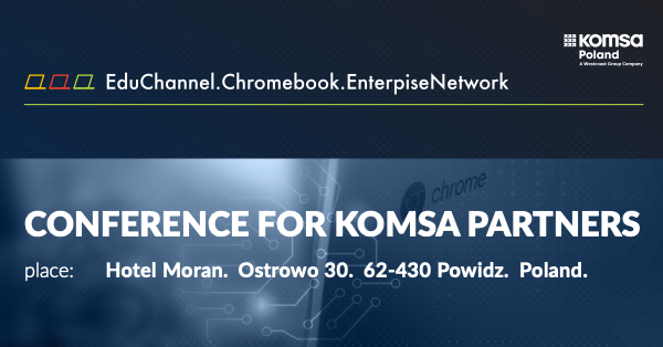 Konferencja „EduChannel Chromebook Enterprise Network”